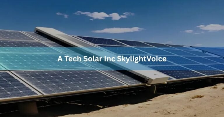 A Tech Solar Inc SkylightVoice