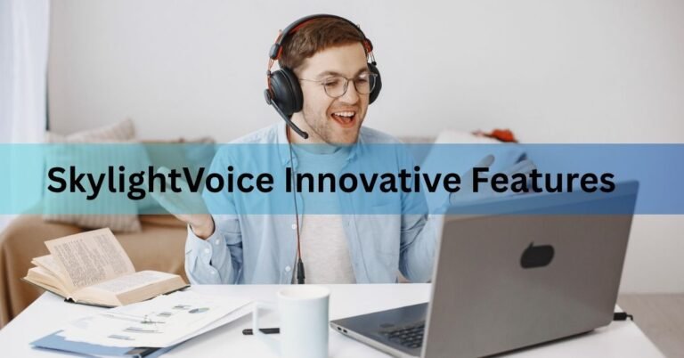 SkylightVoice Innovative Features